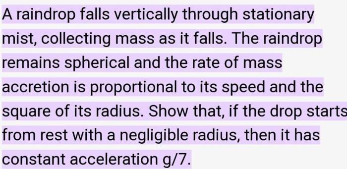 A raindrop falls vertically from rest